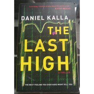 The Last High by Daniel Kalla – 2020 Thriller PB VG+
